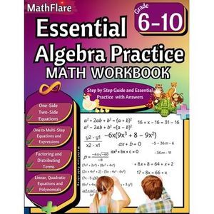 Essential Algebra Practice Workbook 7th to 10th Grade: Algebra Essential Practic